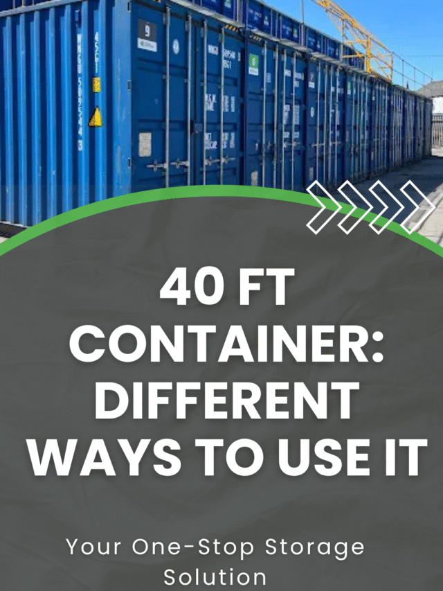 Versatile Uses of a 40ft Container for Rental